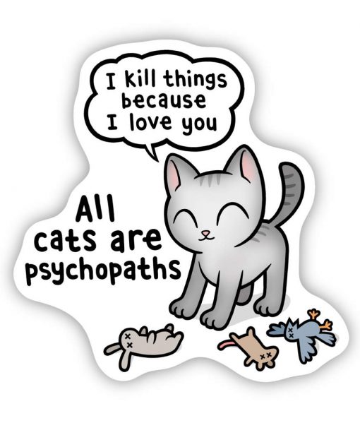 Psychopath Cat bespoke shaped vinyl sticker