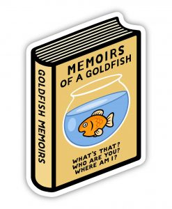 Memoirs of a goldfish bespoke vinyl sticker.